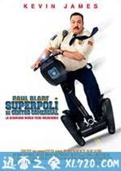 百货战警 Paul Blart: Mall Cop (2009) [迅雷BT磁力免费下载]
