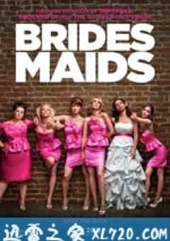 伴娘 Bridesmaids (2011) [迅雷BT磁力免费下载]