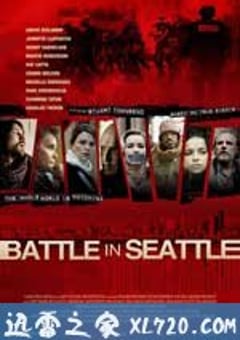 西雅图斗争 Battle in Seattle (2007) [迅雷BT磁力免费下载]