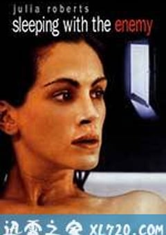 与敌共眠 Sleeping with the Enemy (1991) [迅雷BT磁力免费下载]