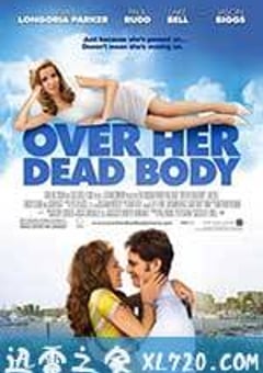 我去世的吃醋女友 Over Her Dead Body (2008) [迅雷BT磁力免费下载]