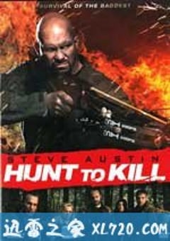 猎与杀 Hunt to Kill (2010) [迅雷BT磁力免费下载]