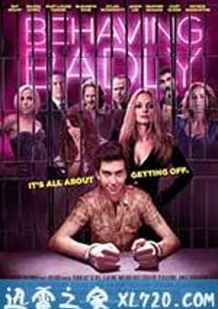 不善之举 Behaving Badly (2014) [迅雷BT磁力免费下载]