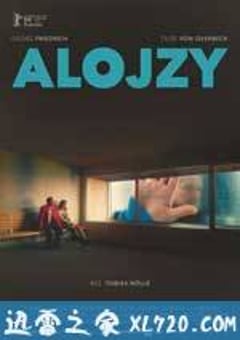 阿洛伊斯 Aloys (2016) [迅雷BT磁力免费下载]
