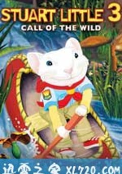精灵鼠小弟3 Stuart Little 3 (2005) [迅雷BT磁力免费下载]