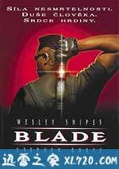 刀锋战士 Blade (1998) [迅雷BT磁力免费下载]