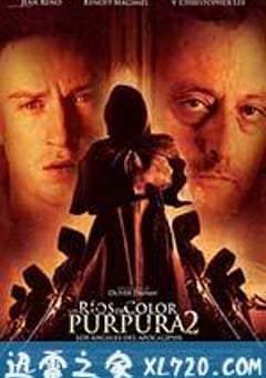 暗流2：末日天使 Les rivières pourpres II – Les anges de l’apocalypse (2004) [迅雷BT磁力免费下载]