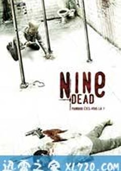 九死 Nine Dead (2010) [迅雷BT磁力免费下载]