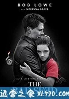 坏种 The Bad Seed (2018) [迅雷BT磁力免费下载]