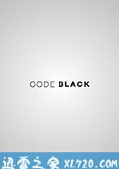 黑色警报 第三季 Code Black Season 3 (2018) [迅雷BT磁力免费下载]