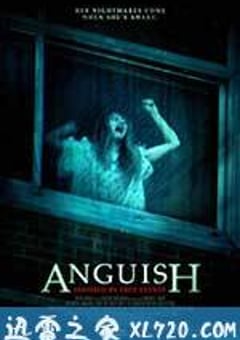 痛苦 Anguish (2015) [迅雷BT磁力免费下载]