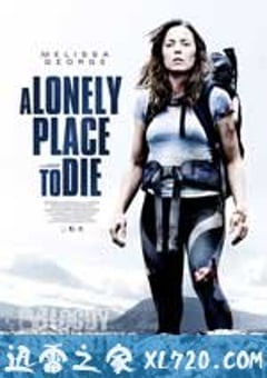 孤独的死亡之所 A Lonely Place to Die (2011) [迅雷BT磁力免费下载]