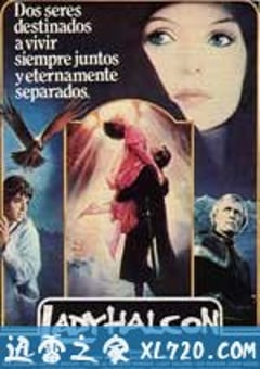 鹰狼传奇 Ladyhawke (1985) [迅雷BT磁力免费下载]