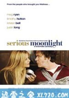 严肃的月光 Serious Moonlight (2009) [迅雷BT磁力免费下载]
