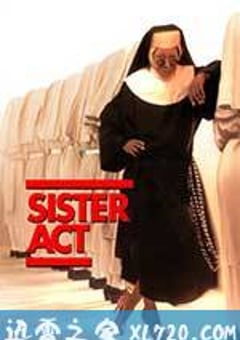 修女也疯狂 Sister Act (1992) [迅雷BT磁力免费下载]