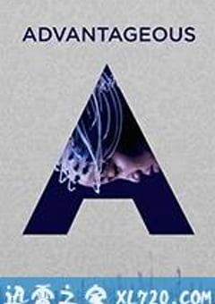 优越 Advantageous (2015) [迅雷BT磁力免费下载]