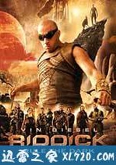 星际传奇3 Riddick: Rule the Dark (2013) [迅雷BT磁力免费下载]