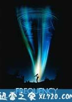 黑洞频率 Frequency (2000) [迅雷BT磁力免费下载]