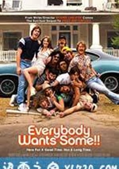 各有少年时 Everybody Wants Some!! (2016) [迅雷BT磁力免费下载]