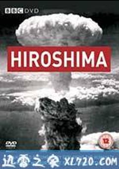 广岛 BBC: Hiroshima (2005) [迅雷BT磁力免费下载]