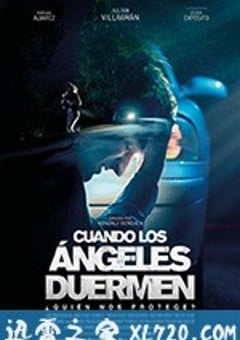 当天使沉睡 Cuando los ángeles duermen (2018) [迅雷BT磁力免费下载]