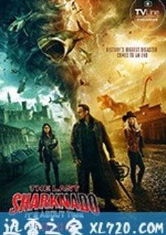 鲨卷风6：最后的鲨卷风 The Last Sharknado: It’s About Time (2018) [迅雷BT磁力免费下载]