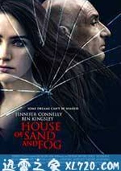 尘雾家园 House of Sand and Fog (2003) [迅雷BT磁力免费下载]