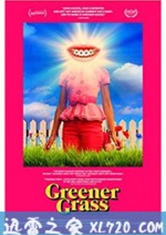 绿茵场外 Greener Grass (2019) [迅雷BT磁力免费下载]