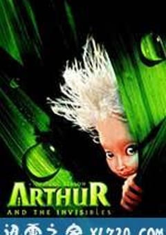 亚瑟和他的迷你王国 Arthur et les Minimoys (2006) [迅雷BT磁力免费下载]