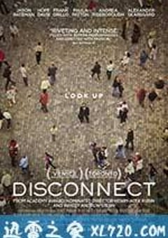断线 Disconnect (2012) [迅雷BT磁力免费下载]