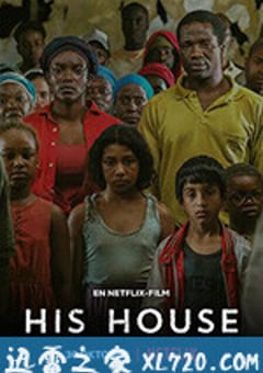 异国阴宅 His House (2020) [迅雷BT磁力免费下载]