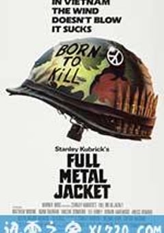 全金属外壳 Full Metal Jacket (1987) [迅雷BT磁力免费下载]