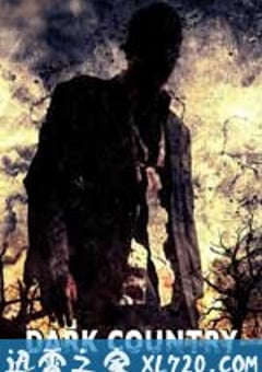 黑暗乡村 Dark Country (2009) [迅雷BT磁力免费下载]