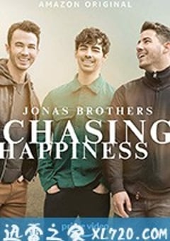 乔纳斯兄弟追寻幸福之旅 Jonas Brothers’ Chasing Happiness (2019) [迅雷BT磁力免费下载]