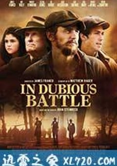 胜负未决的战斗 In Dubious Battle (2016) [迅雷BT磁力免费下载]