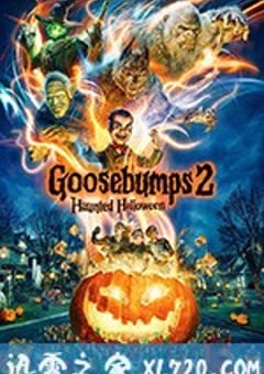鸡皮疙瘩2：闹鬼万圣节 Goosebumps: Haunted Halloween (2018) [迅雷BT磁力免费下载]
