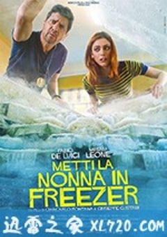 把外婆放进冰箱 Metti la Nonna in Freezer (2018) [迅雷BT磁力免费下载]