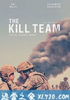 杀戮部队 The Kill Team (2019) [迅雷BT磁力免费下载]