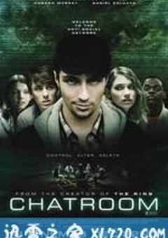 聊天室 Chatroom (2010) [迅雷BT磁力免费下载]