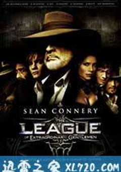 天降奇兵 The League of Extraordinary Gentlemen (2003) [迅雷BT磁力免费下载]