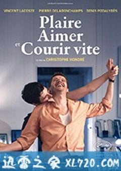喜欢，轻吻，快跑 Plaire, aimer et courir vite (2018) [迅雷BT磁力免费下载]