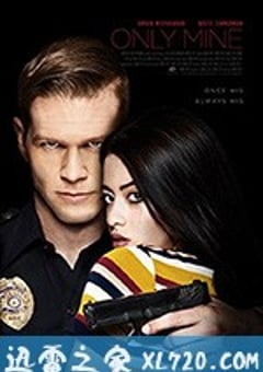 只属于我 Only Mine (2019) [迅雷BT磁力免费下载]
