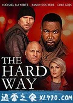 硬核风暴 The Hard Way (2019) [迅雷BT磁力免费下载]