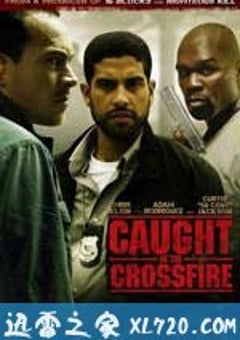 陷入困境 Caught in the Crossfire (2010) [迅雷BT磁力免费下载]