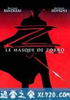 佐罗的面具 The Mask of Zorro (1998) [迅雷BT磁力免费下载]