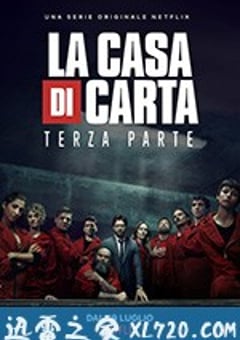纸钞屋 第三季 La casa de papel Season 3 (2019) [迅雷BT磁力免费下载]