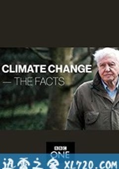 气候变化：事实真相 Climate Change: The Facts (2019) [迅雷BT磁力免费下载]