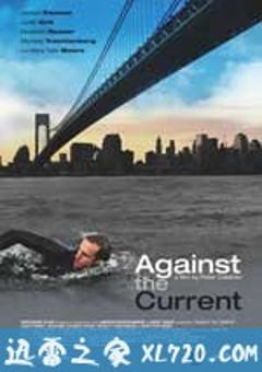 逆流而行 Against the Current (2009) [迅雷BT磁力免费下载]
