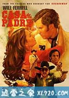 我父亲的房子 Casa de mi Padre (2012) [迅雷BT磁力免费下载]