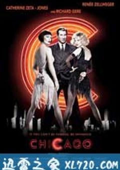芝加哥 Chicago (2002) [迅雷BT磁力免费下载]